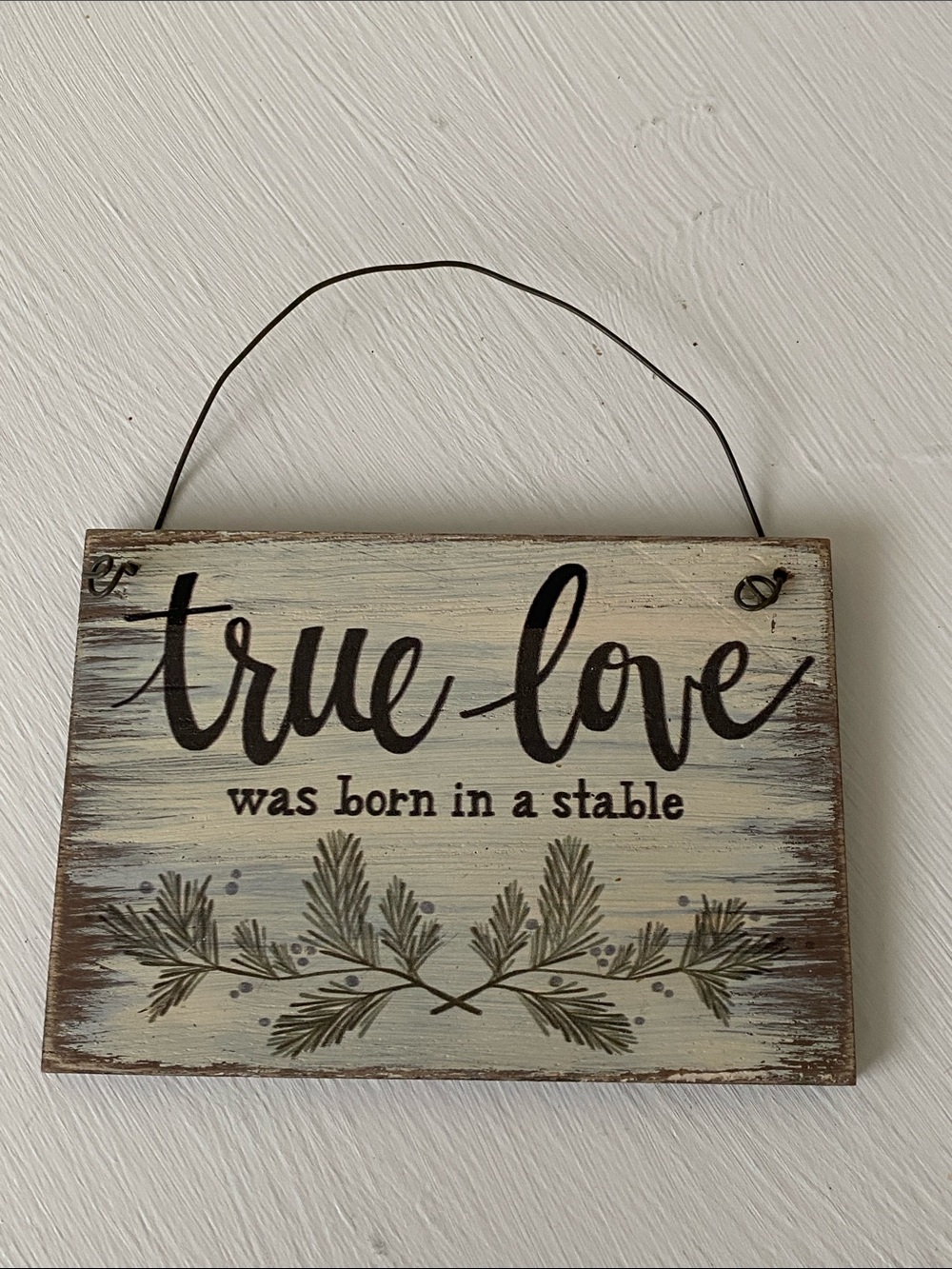Rustic True Love Was Born in a Stable, Christmas Wood Ornament, Farmhouse